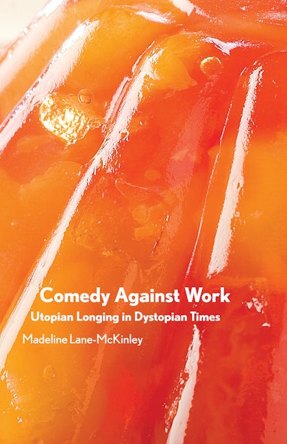 Book cover image for Comedy Against Work ISBN: 9781942173700